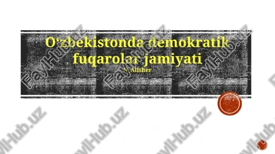 o'zbekistonda demokratik fuqarolik jamiyatining yuksalishi — PPTX