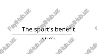 the sport's benefit — PPTX