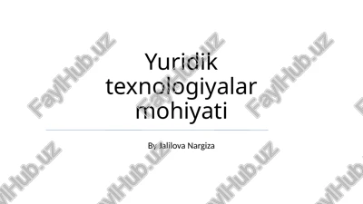 yuridik texnologiyalar mohiyati — PPTX
