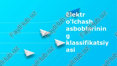 elektr o‘lchash asboblarining klassifikatsiyasi — PPTX