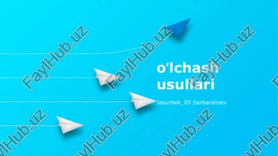 ölchash usullari — PPTX
