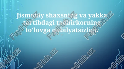 jismoniy shaxsning va yakka tartibdagi tadbirkorning to'lovga qobilyatsizligi — PPTX
