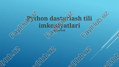 python dasturlash tili imkoniyatlari — PPTX