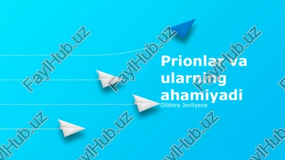 prionlar va ularning ahamiyadi — PPTX