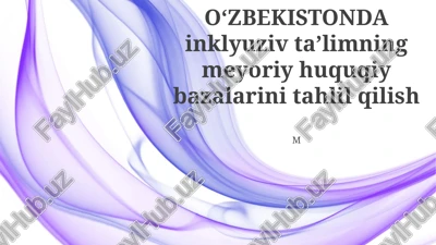 o'zbekistonda inklyuziv ta'lim uchun tartibga solish ramkasi — PPTX