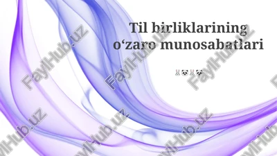 til birliklarining oʻzaro munosabatlari — PPTX