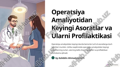 operatsiya amaliyotidan keyingi asoratlar va ularni profilaktikasi — PPTX