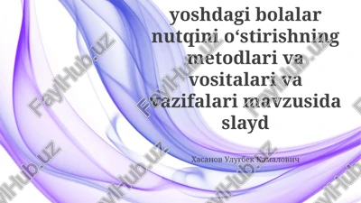 nutq rivojlanishi uchun usullar va vositalar — PPTX