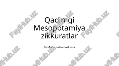 qadimgi mesopotamiya zikkuratlar — PPTX
