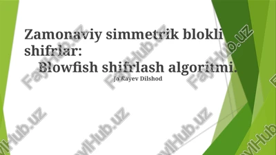 blowfish shifrlash algoritmi — PPTX