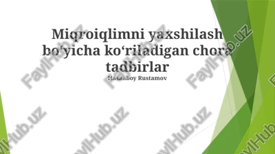 mikroiqlimni yaxshilash boʻyicha chora tadbirlar — PPTX