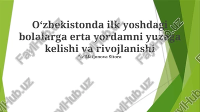 erta bolalik davridagi yordam — PPTX
