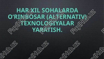 o‘rinbosar texnologiyalar — PPTX