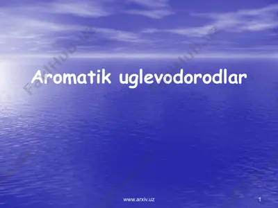 aromatik uglevodorodlar — PPTX