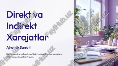 direkt va indirekt xarajatlar — PPTX