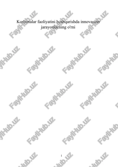korhonalar faoliyatini boshqarishda innovasion jarayonlarning o'rni — DOCX