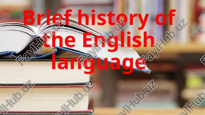 brief history of the english language — PPTX