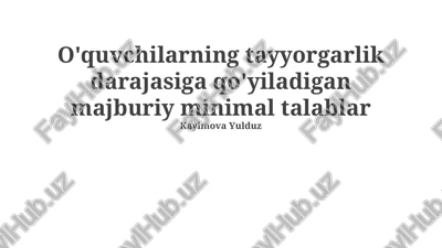 talabalarning tayyorgarlik darajasi bo'yicha majburiy minimal talablar — PPTX