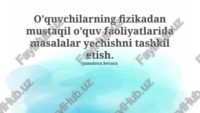 fizikadan mustaqil o'quv faoliyatlar — PPTX