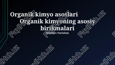 organik kimyo asoslari — PPTX
