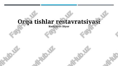 orqa tishlar restavratsiyasi — PPTX