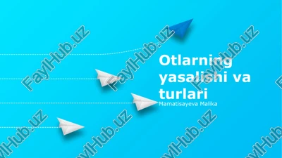 otlarning yasalishi va turlari — PPTX