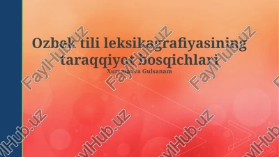 oʻzbek tili leksikografiyasining taraqqiyot bosqichlari — PPTX