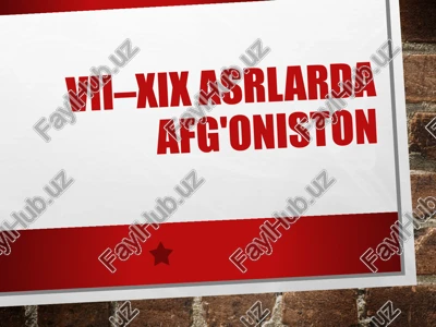 vii–xix asrlarda afgʻoniston — PPTX