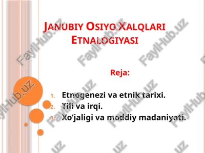 janubiy osiyo xalqlari etnalogiyasi — PPTX