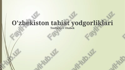 o'zbekiston tabiat yodgorliklari — PPTX