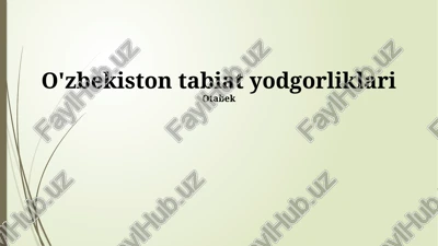 o'zbekiston tabiat yodgorliklari — PPTX