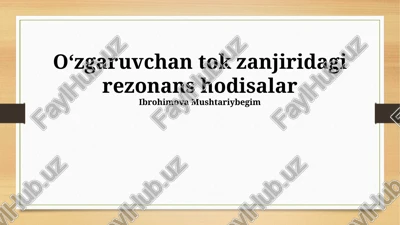 rezonans zanjiridagi rezonans hodisalar — PPTX