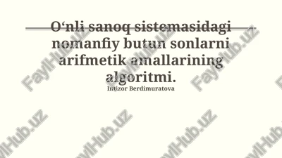 algoritmning nomanfiy butun sonlarni arifmetik amallarining algoritmi — PPTX
