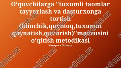 "tuxumli taomlar tayyorlash va dasturxonga tortish" — PPTX