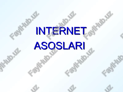 internet asoslari. ijtimoiy tarmoq asoslari — PPT