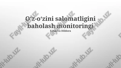 oʻz-oʻzini salomatligini baholash monitoringi — PPTX