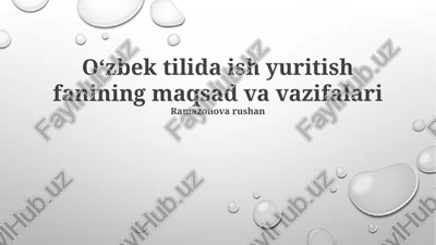 oʻzbek tilida ish yuritish fanining maqsad va vazifalari — PPTX