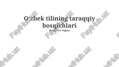 oʻzbek tilining taraqqiy bosqichlari — PPTX