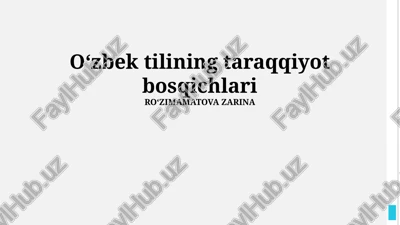 oʻzbek tilining taraqqiyot bosqichlari — PPTX