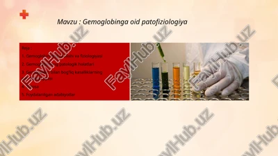 gemoglobinga oid patofiziologiya — PPTX