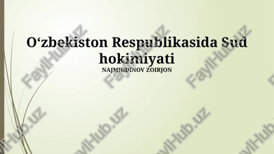 oʻzbekiston respublikasida sud hokimiyati — PPTX