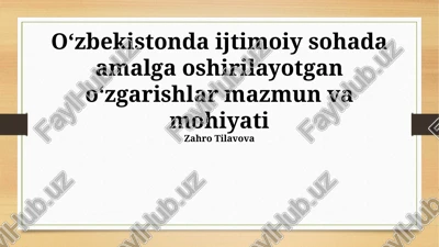 oʻzbekistondagi ijtimoiy oʻzgarishlarning mohiyati — PPTX