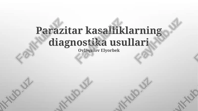 parazitar kasalliklarning diagnostika usullari — PPTX