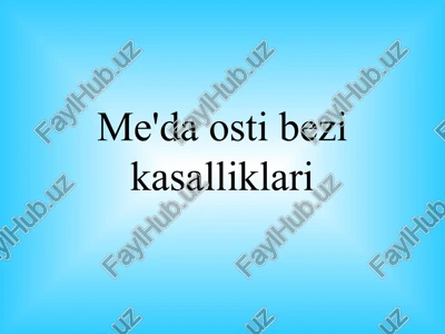 me'da osti bezi kasalliklari — PPT