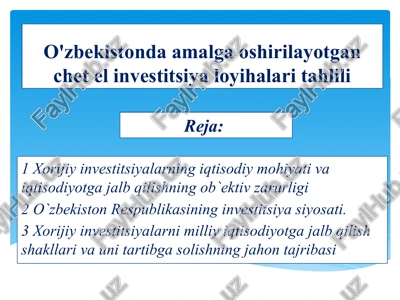 o'zbekistonda amalga oshirilayotgan chet el investitsiyalari tahlili — PPTX