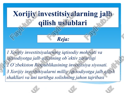 xorijiy investitsiyalarning jalb qilish uslublari — PPTX
