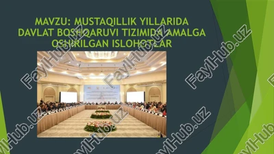 mustaqillik yillarida davlat boshqaruv tizimida amalga oshirilgan ishlohotlar — PPTX