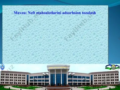 neft mahsulotlarini adsorbsion tozalash — PPT