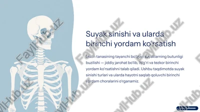 suyak sinishi va ularda birinchi yordam ko‘rsatish — PPTX