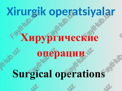 xirurgik operatsiyalar — PPTX
